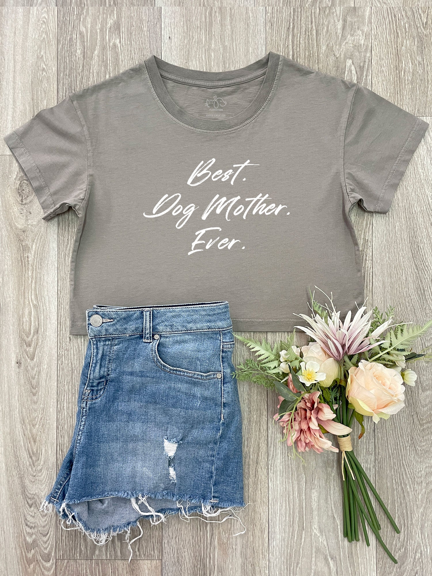 Best. Dog Mother. Ever. Annie Crop Tee