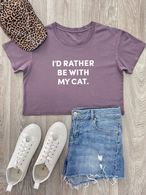 I'd Rather Be With My Cat. Annie Crop Tee