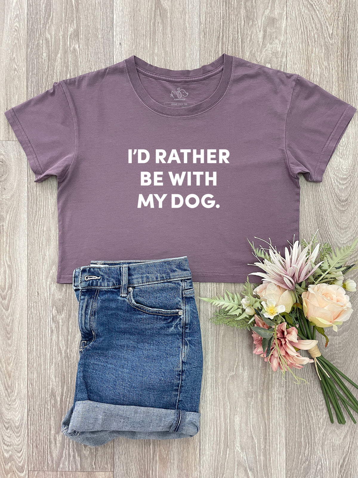 I&#39;d Rather Be With My Dog. Annie Crop Tee