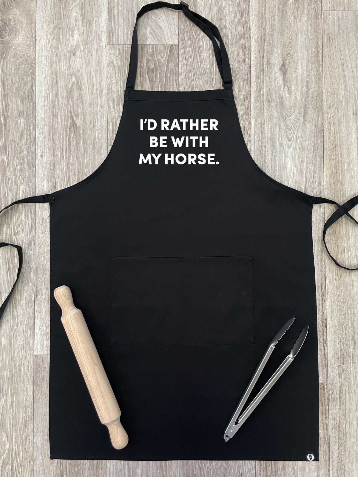 I&#39;d Rather Be With My Horse. Bib Apron