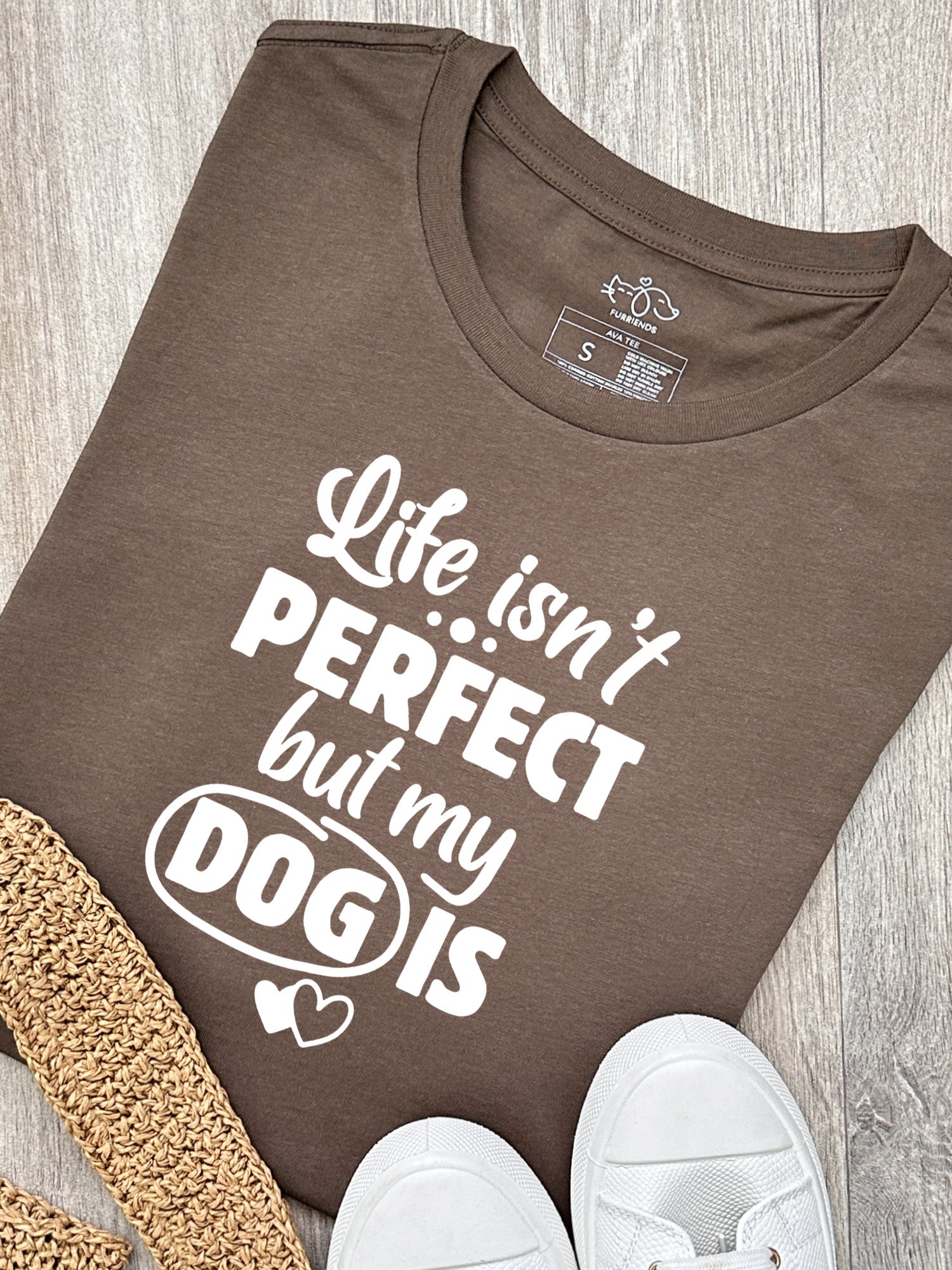 Life Isn't Perfect, But My Dog Is Ava Women's Regular Fit Tee