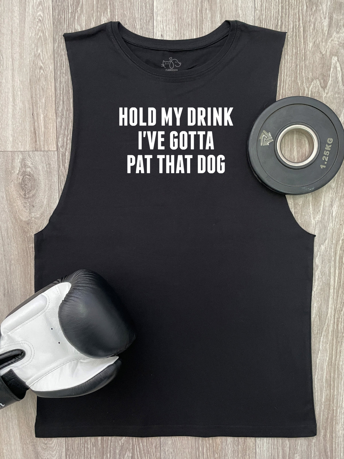 Hold My Drink I&#39;ve Gotta Pat That Dog Axel Drop Armhole Muscle Tank