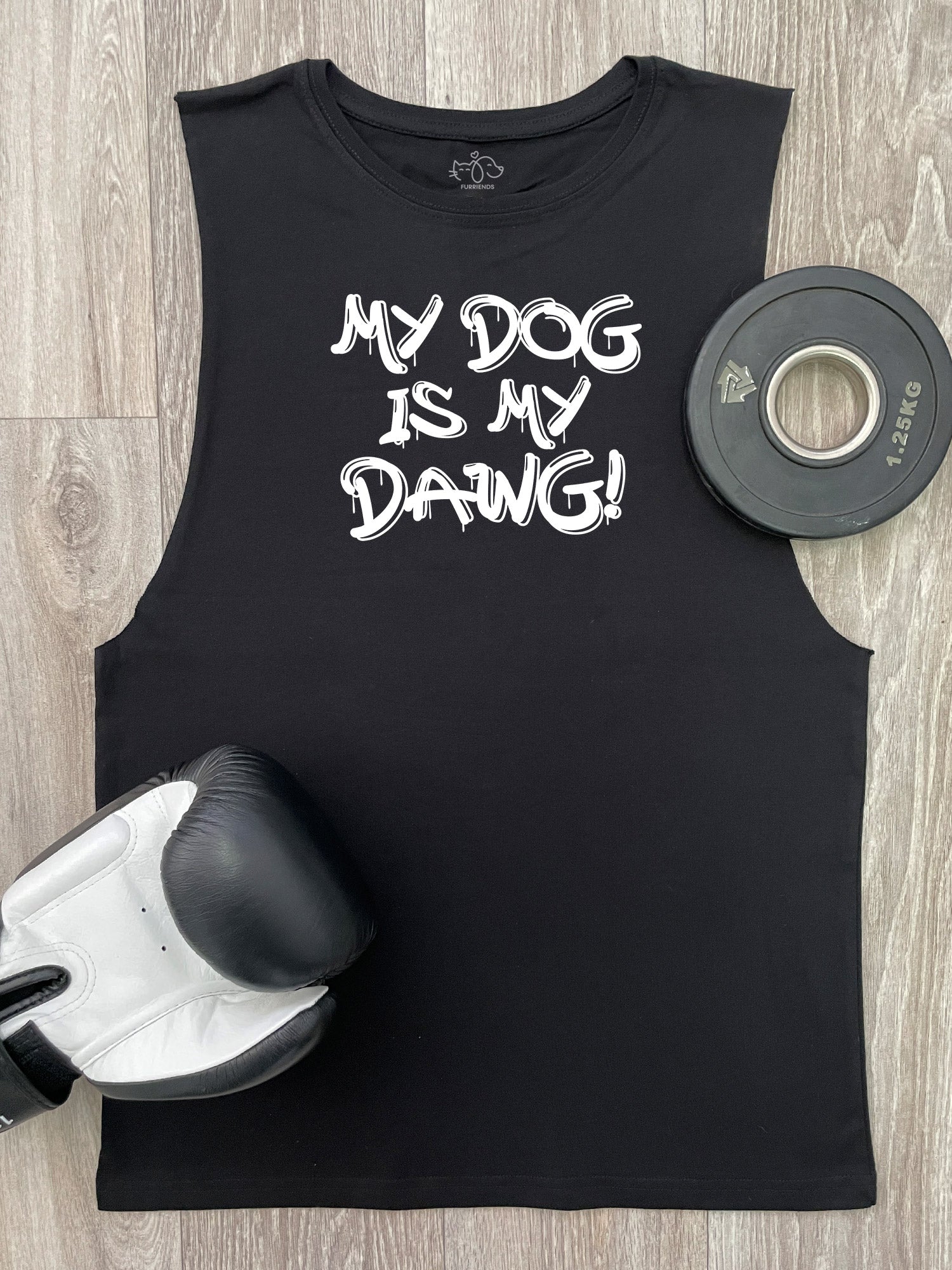 My Dog Is My Dawg! Axel Drop Armhole Muscle Tank