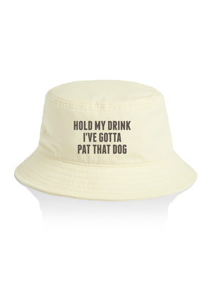 Hold My Drink I've Gotta Pat That Dog Bucket Hat