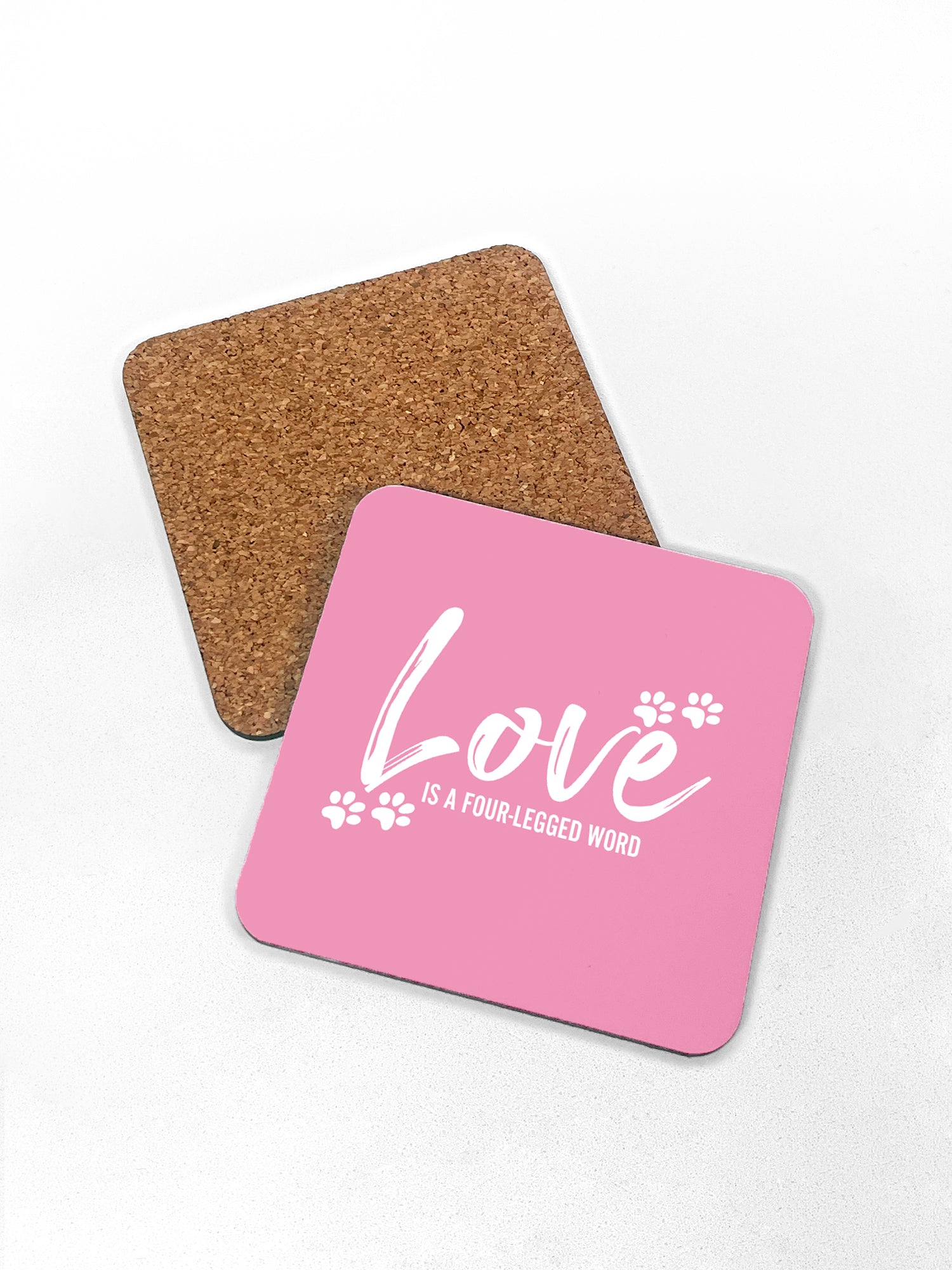 Love Is A Four-Legged Word Coaster