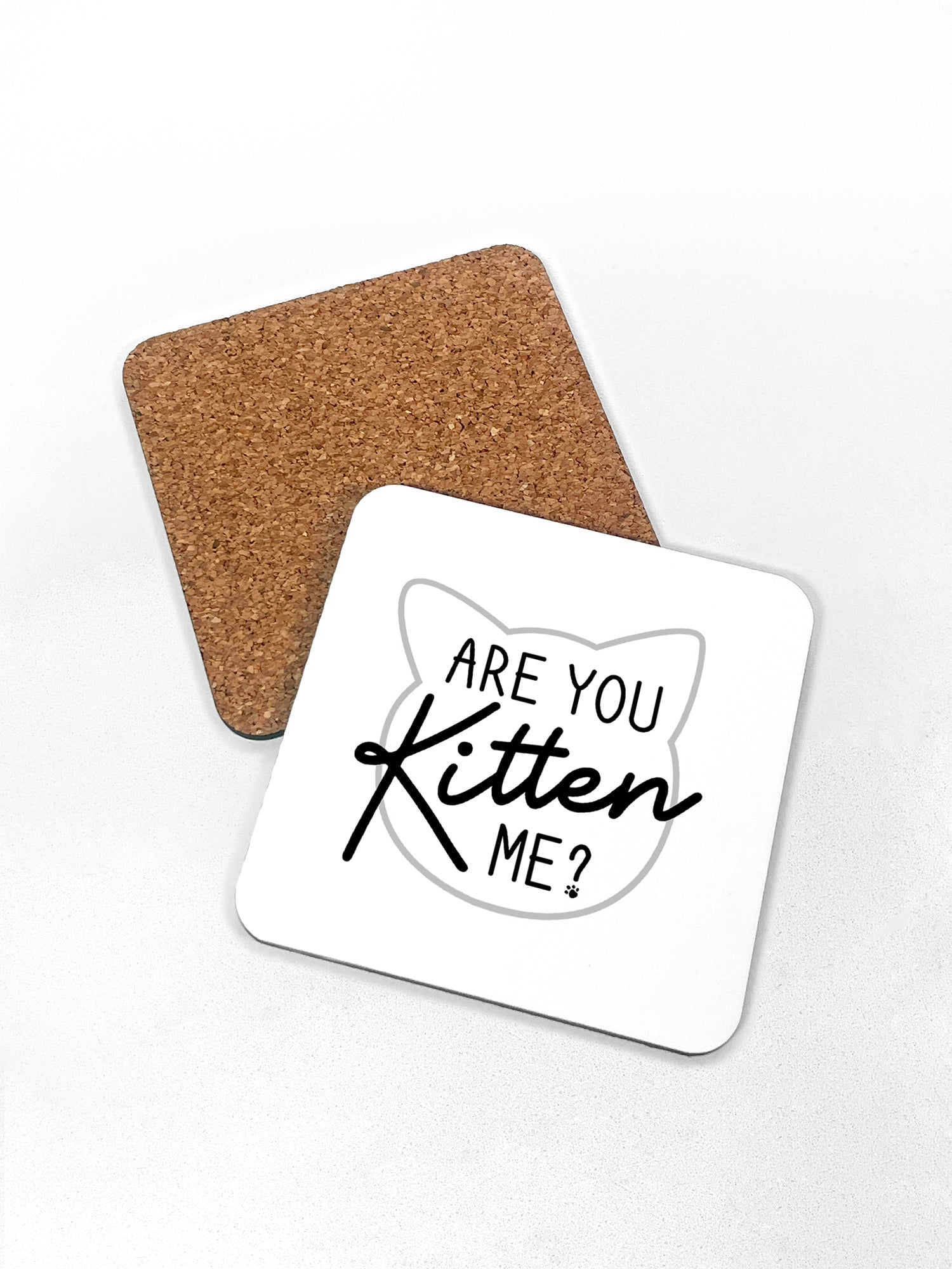 Are You Kitten Me? Coaster