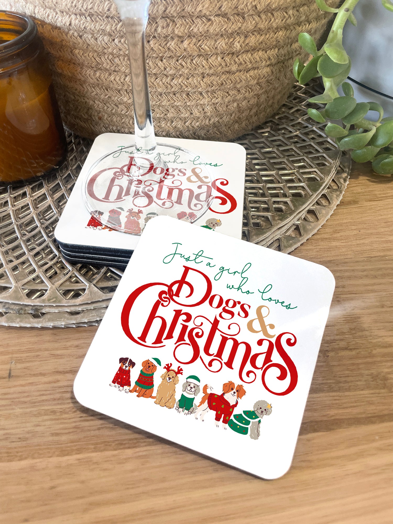 Just A Girl Who Loves Dogs & Christmas Coaster