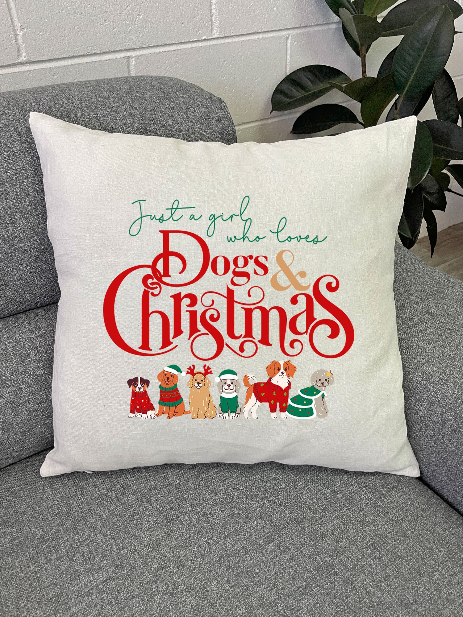 Just A Girl Who Loves Dogs & Christmas Linen Cushion Cover