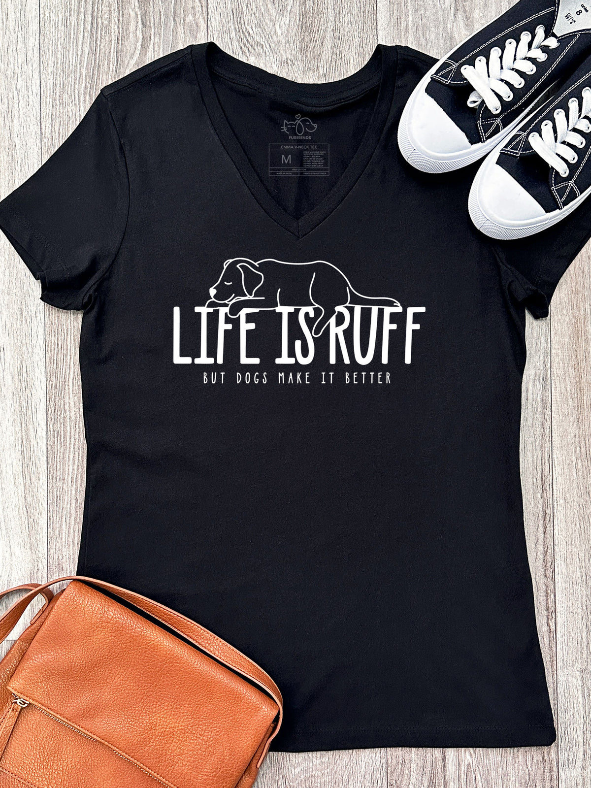 Life Is Ruff Emma V-Neck Tee