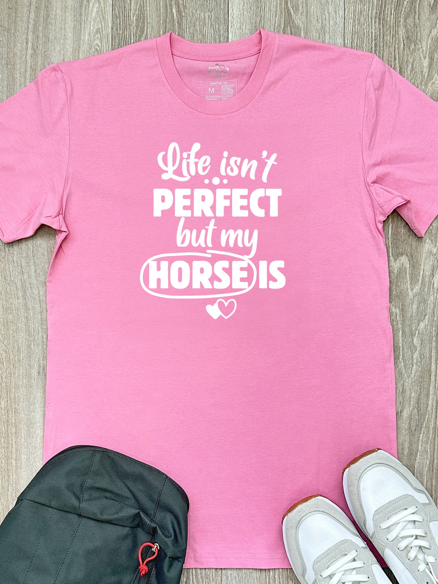 Life Isn't Perfect, But My Horse Is Essential Unisex Tee