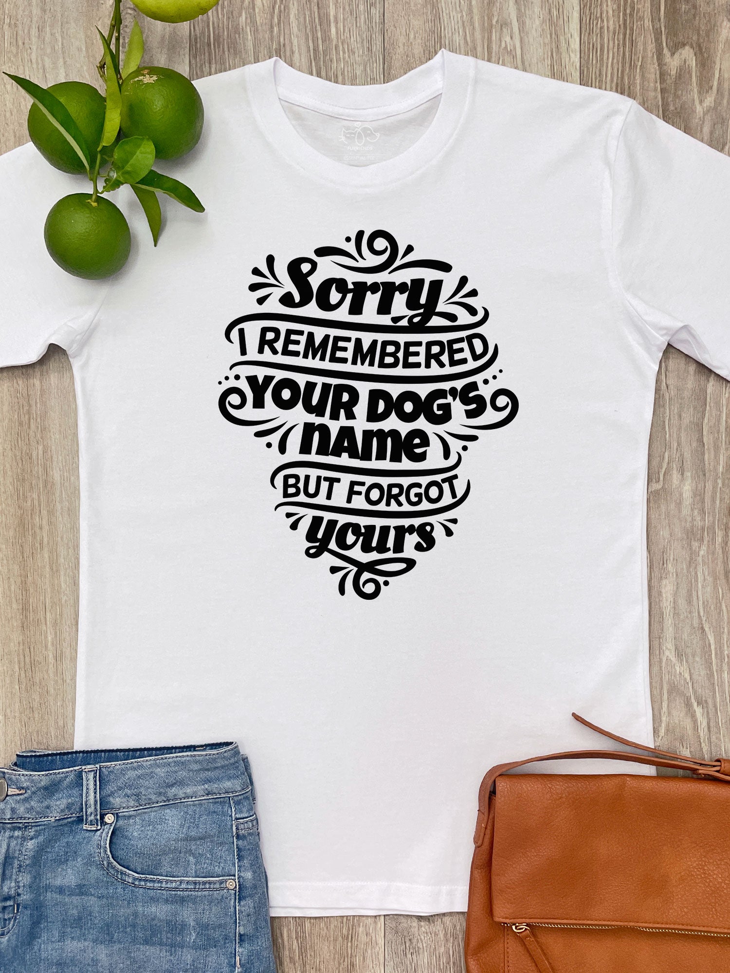 Sorry I Forgot Your Name Essential Unisex Tee