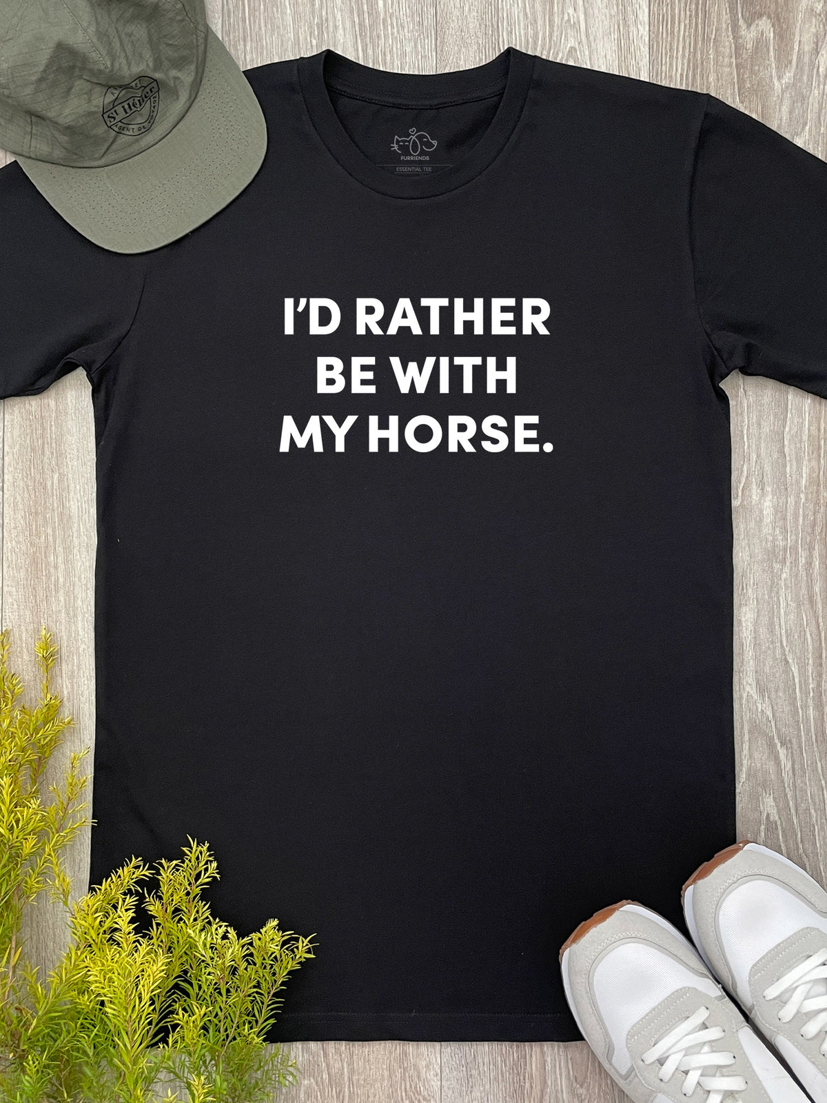 I&#39;d Rather Be With My Horse. Essential Unisex Tee