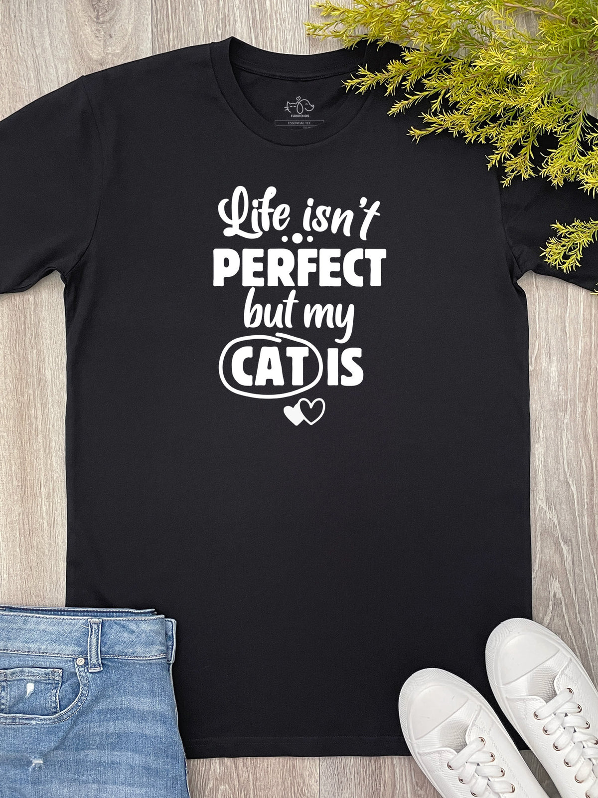 Life Isn&#39;t Perfect, But My Cat Is Essential Unisex Tee