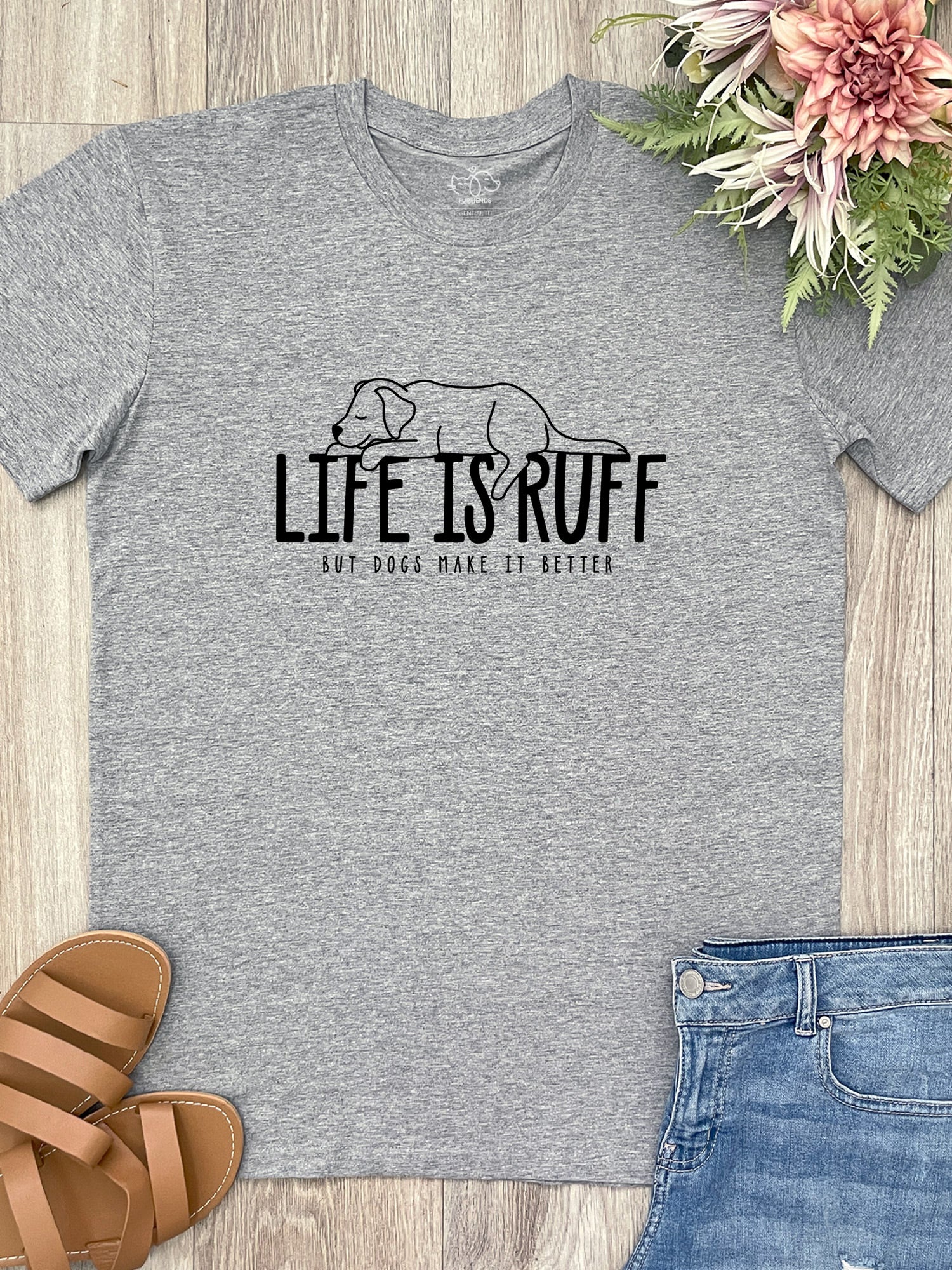 Life Is Ruff Essential Unisex Tee