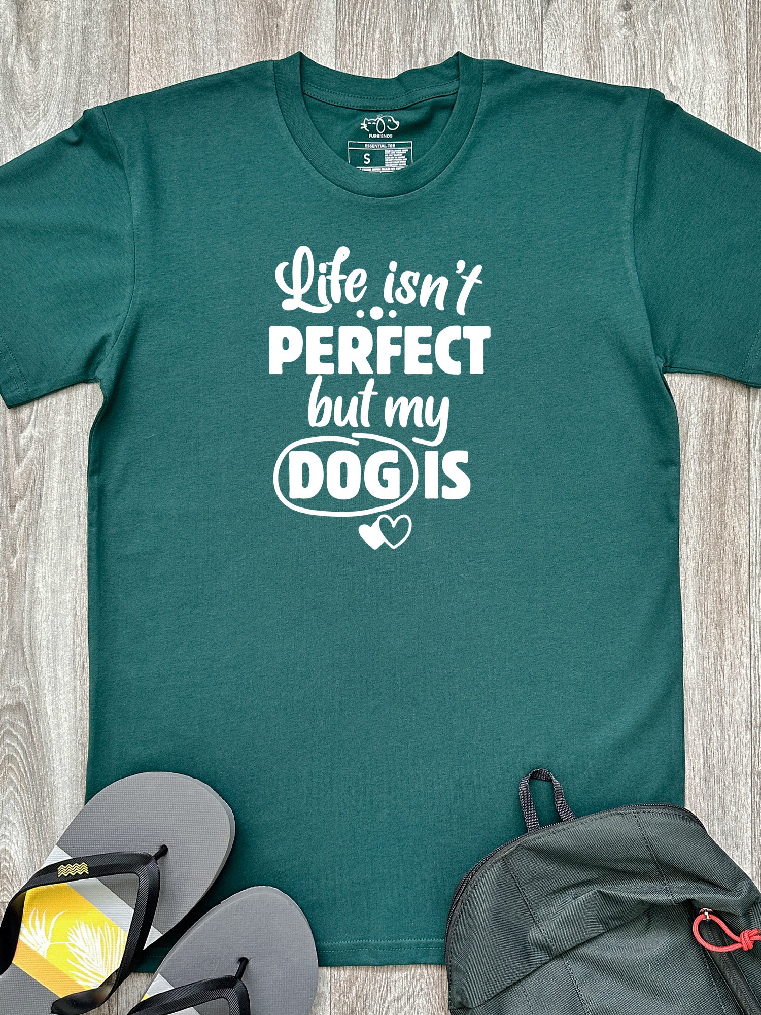 Life Isn't Perfect, But My Dog Is Essential Unisex Tee