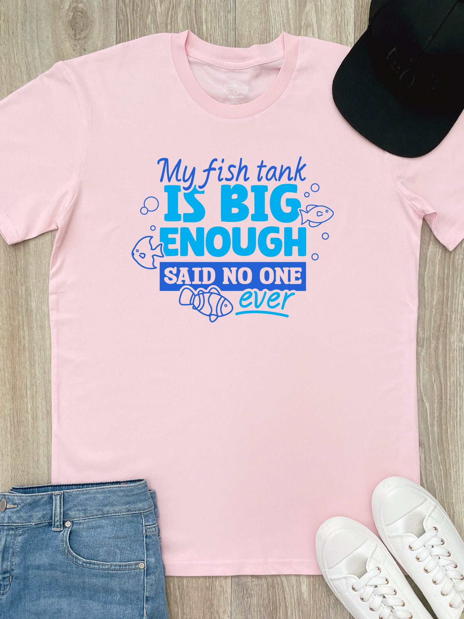 My Fish Tank Is Big Enough Essential Unisex Tee