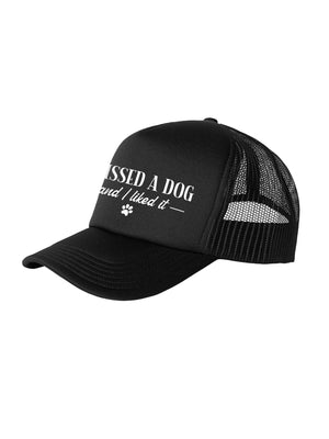 I Kissed A Dog And I Liked It Foam Trucker Cap