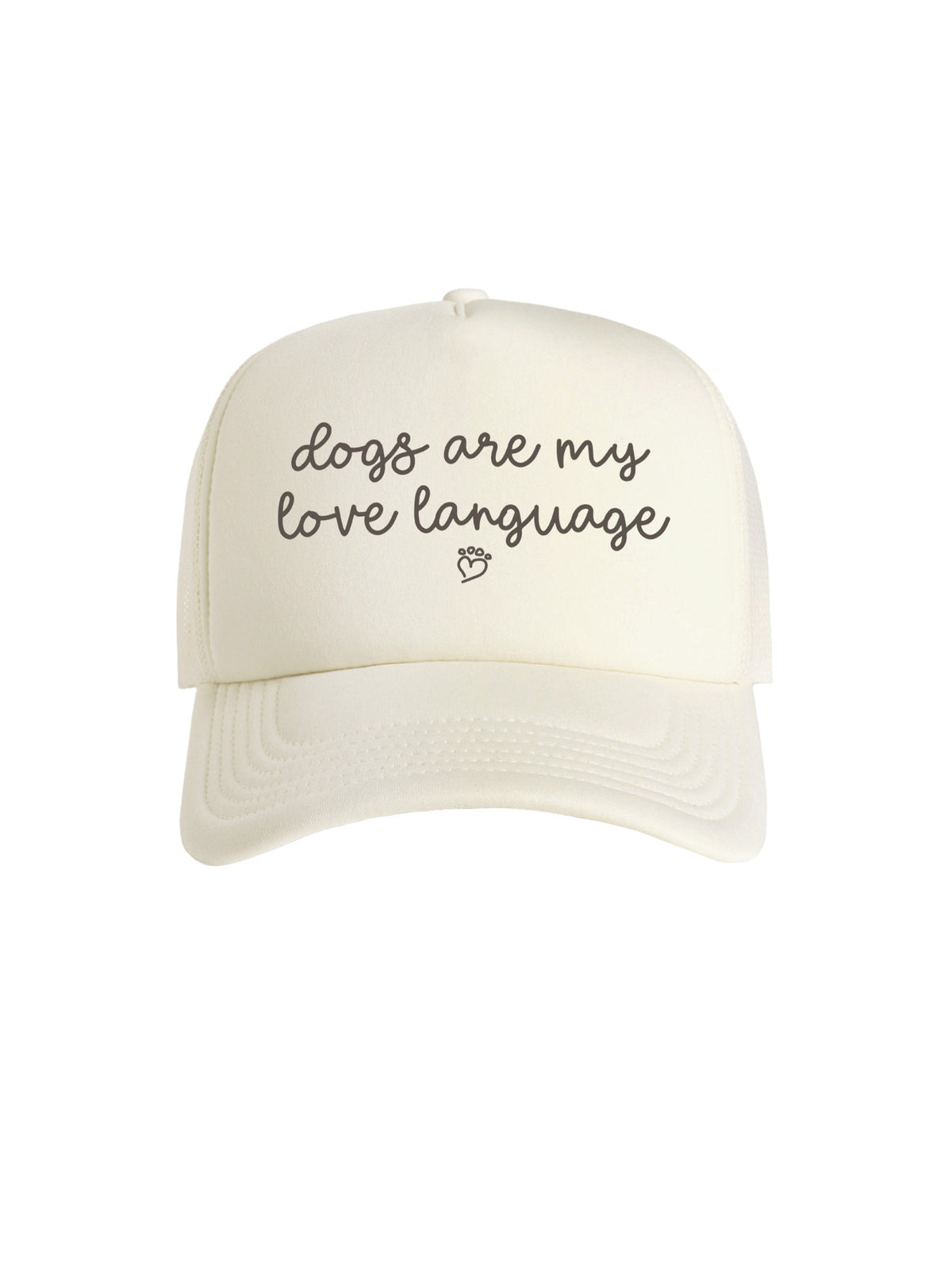 Dogs Are My Love Language Foam Trucker Cap