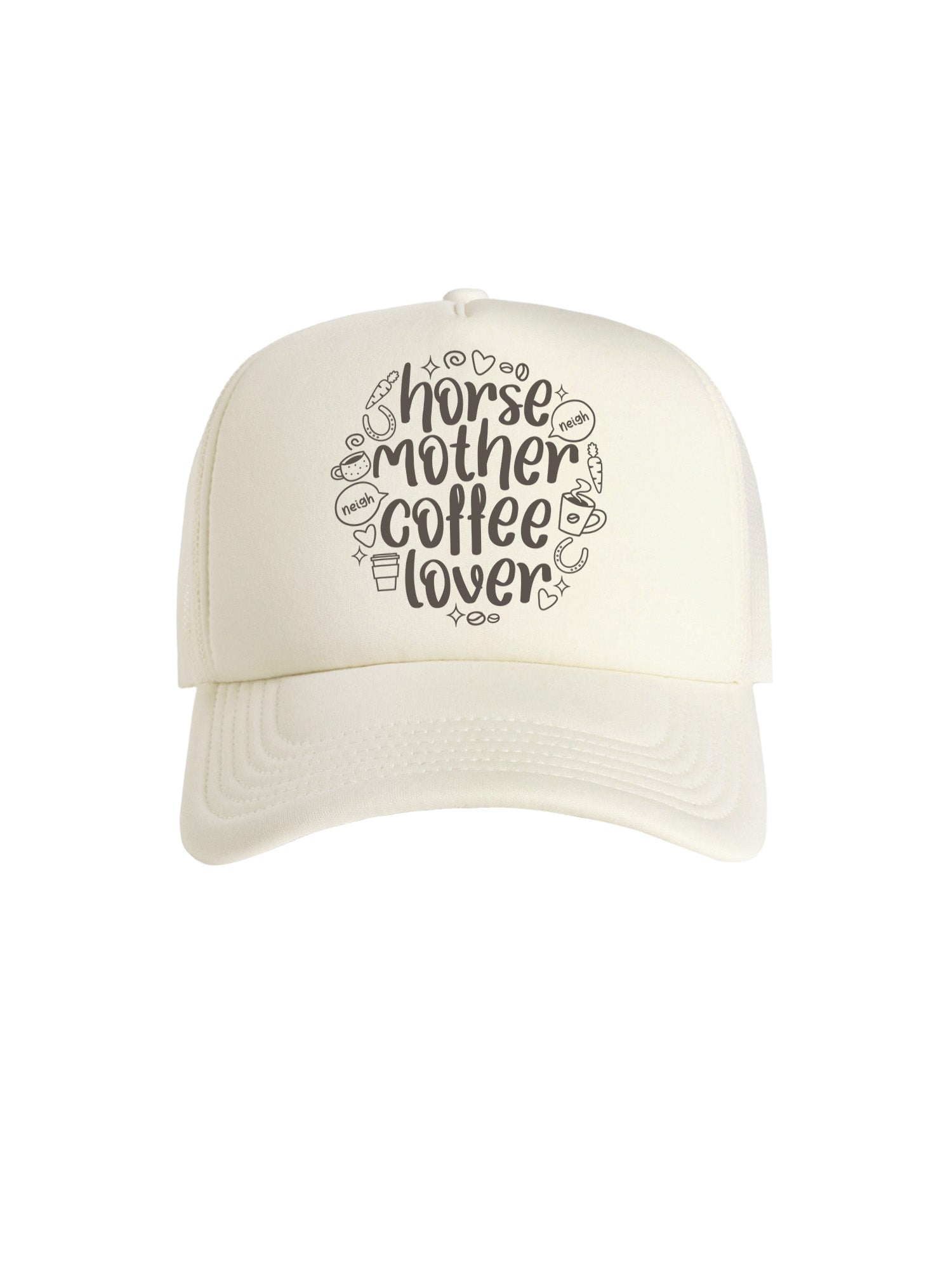 Horse Mother Coffee Lover Foam Trucker Cap