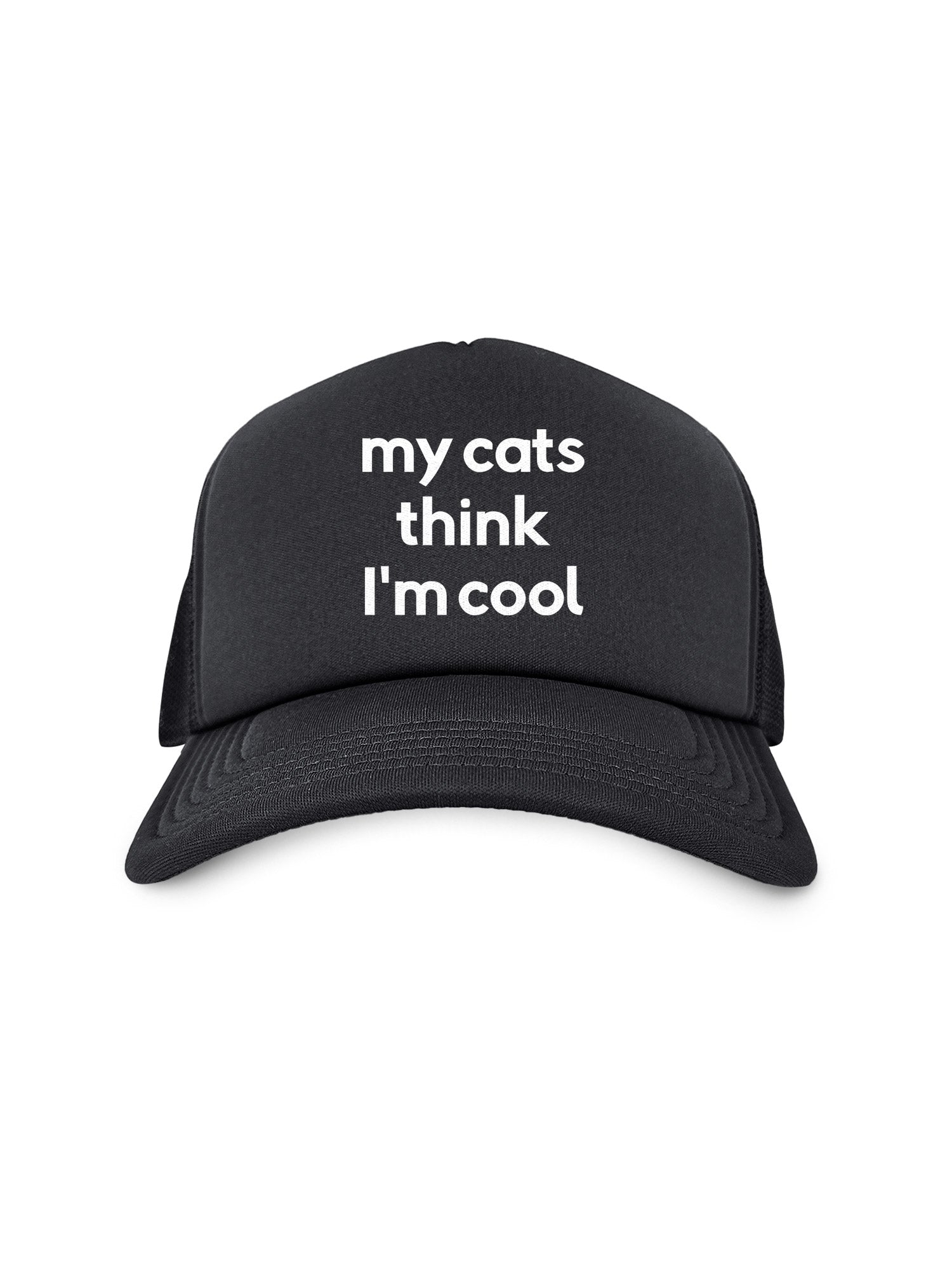 My Cat Thinks I'm Cool Foam Trucker Cap