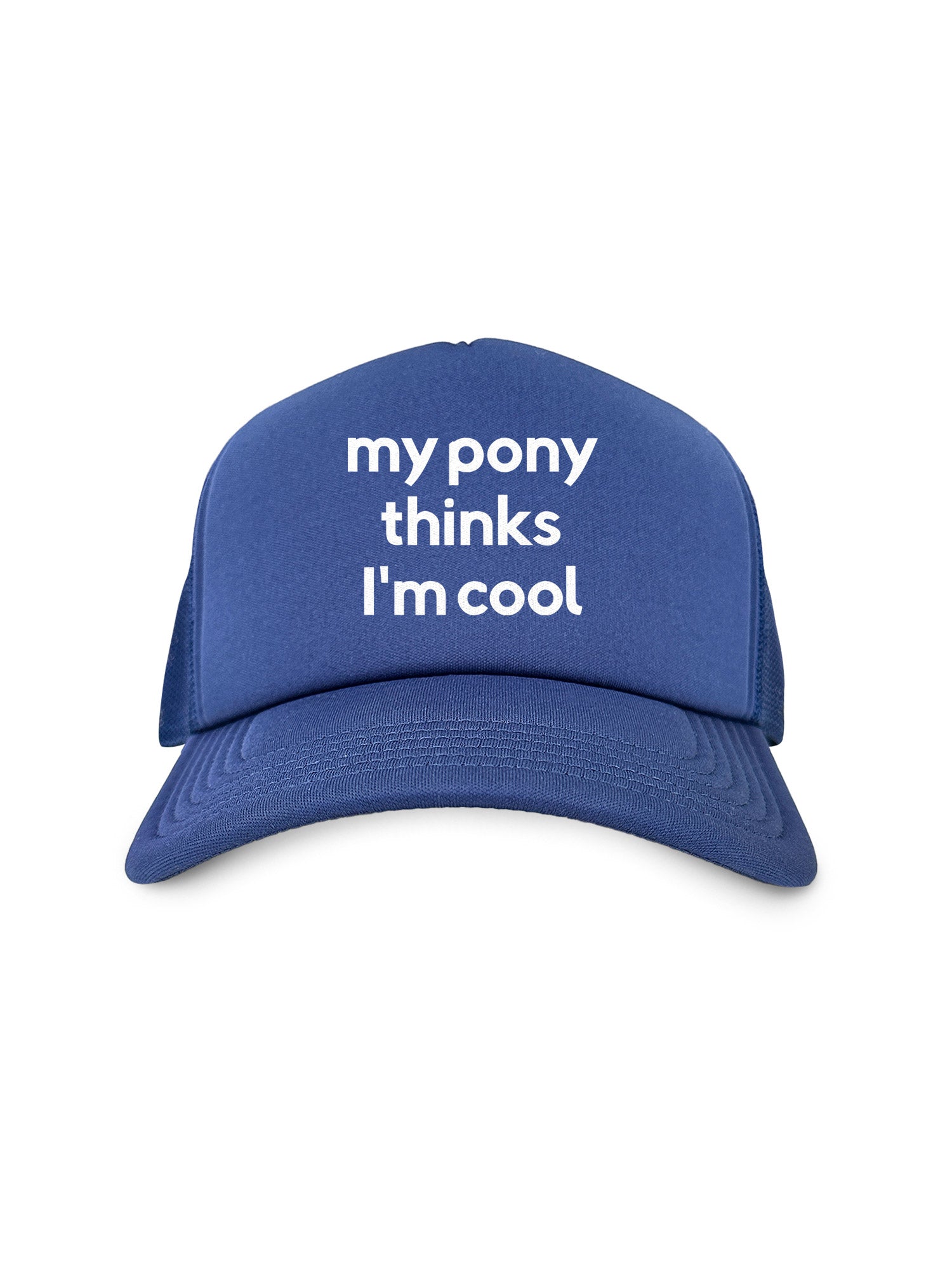 My Pony Thinks I'm Cool Foam Trucker Cap