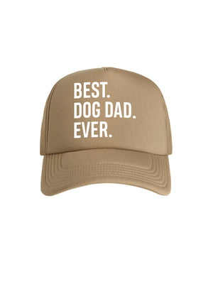 Best. Dog Dad. Ever. Foam Trucker Cap