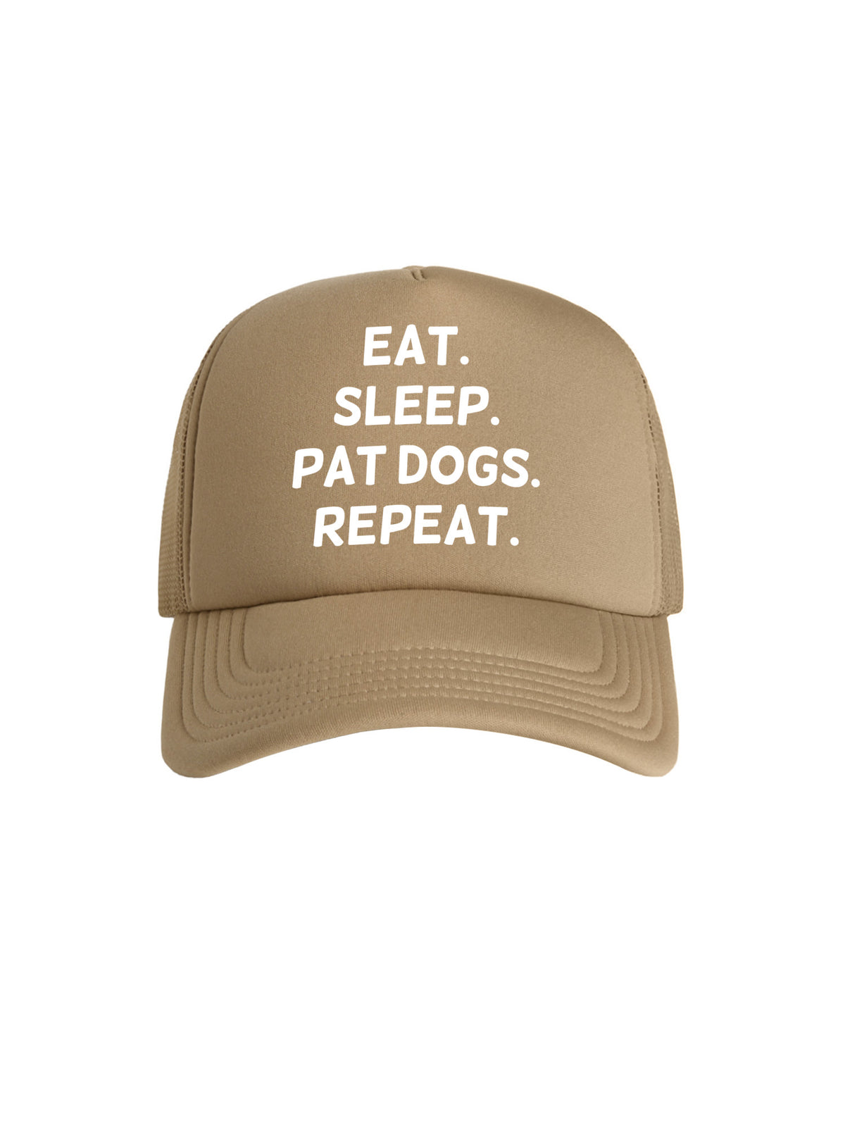 Eat. Sleep. Pat Dogs. Repeat. Foam Trucker Cap