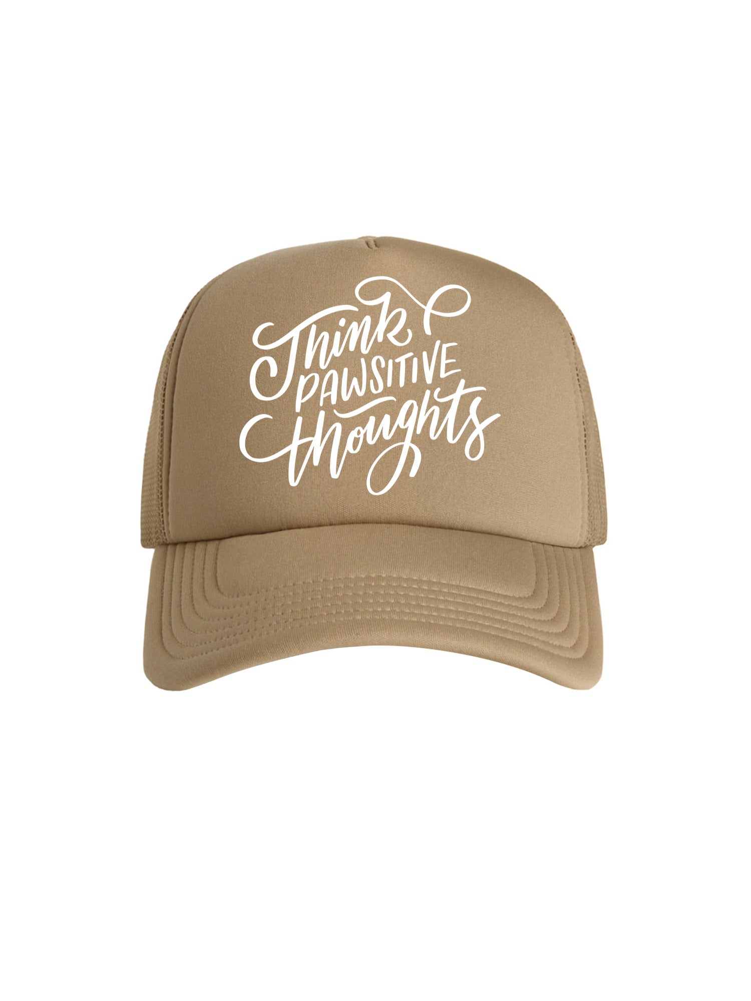 Think Pawsitive Thoughts Foam Trucker Cap