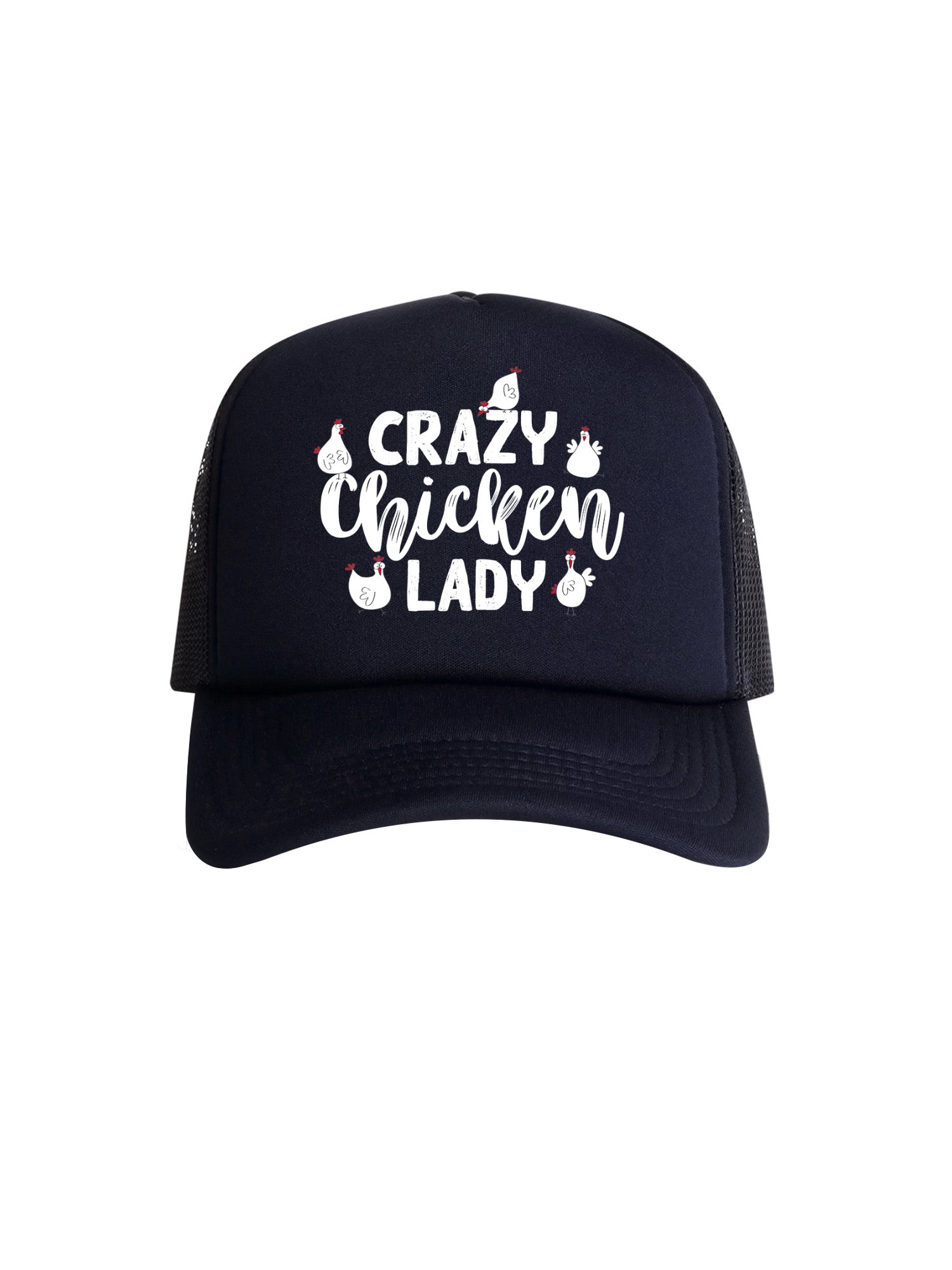 Crazy Chicken Lady Foam Trucker Cap