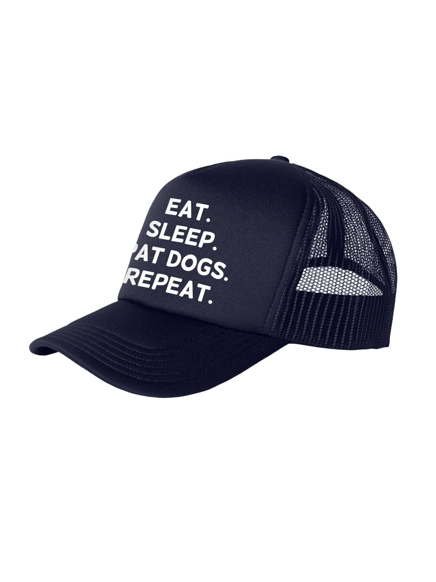 Eat. Sleep. Pat Dogs. Repeat. Foam Trucker Cap