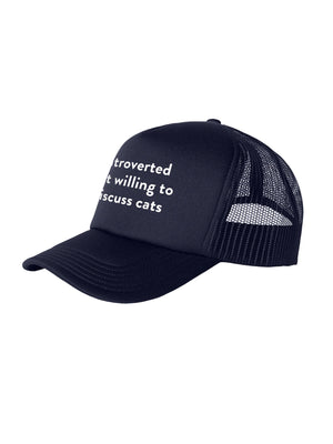 Introverted But Willing To Discuss Cats Foam Trucker Cap