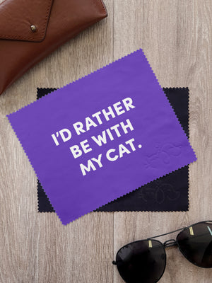 I'd Rather Be With My Cat. Microfibre Suede Glasses Cleaning Cloths (Twinpack)