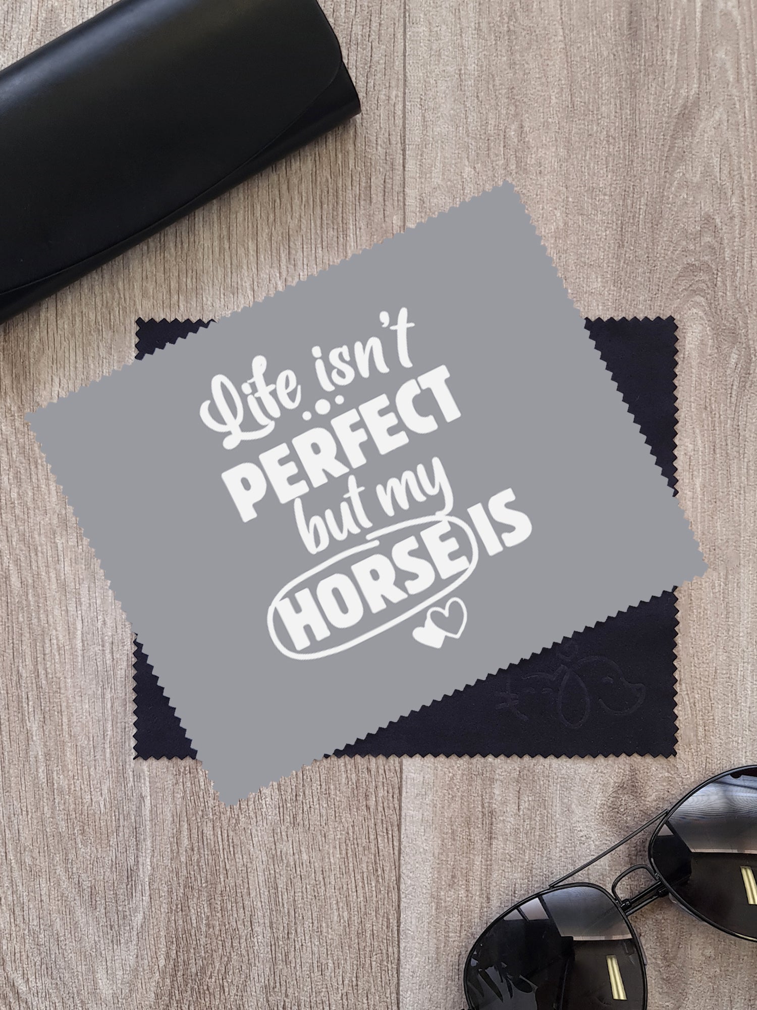 Life Isn't Perfect, But My Horse Is Microfibre Suede Glasses Cleaning Cloths (Twinpack)