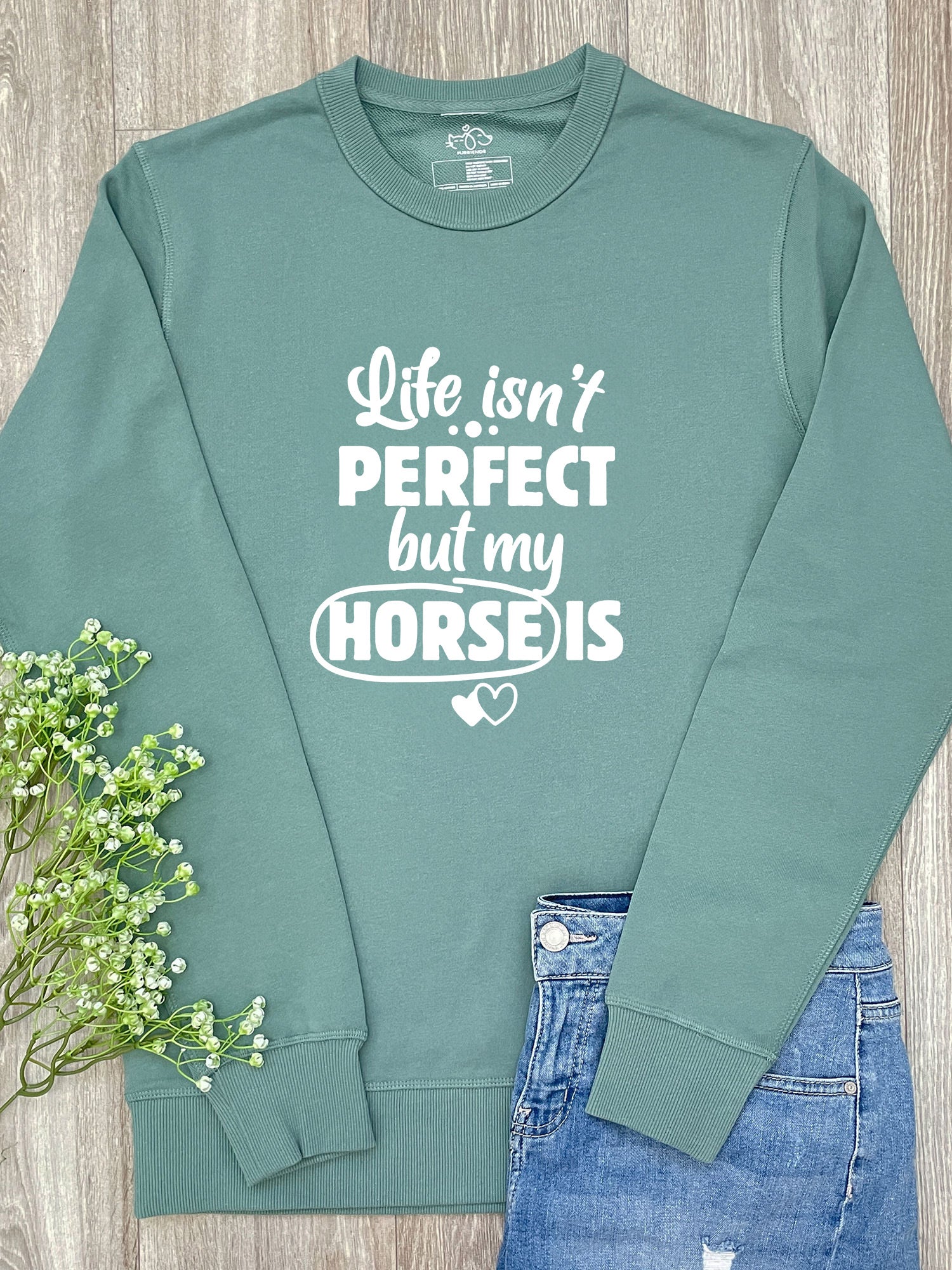 Life Isn't Perfect, But My Horse Is Classic Jumper