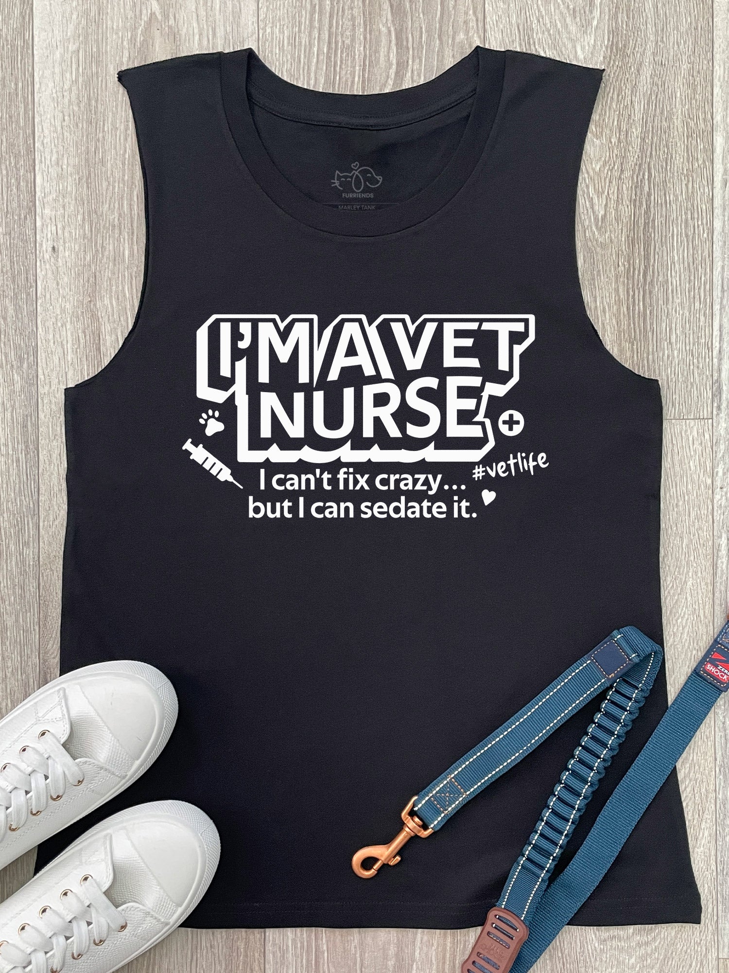 I'm A Vet Nurse Marley Tank