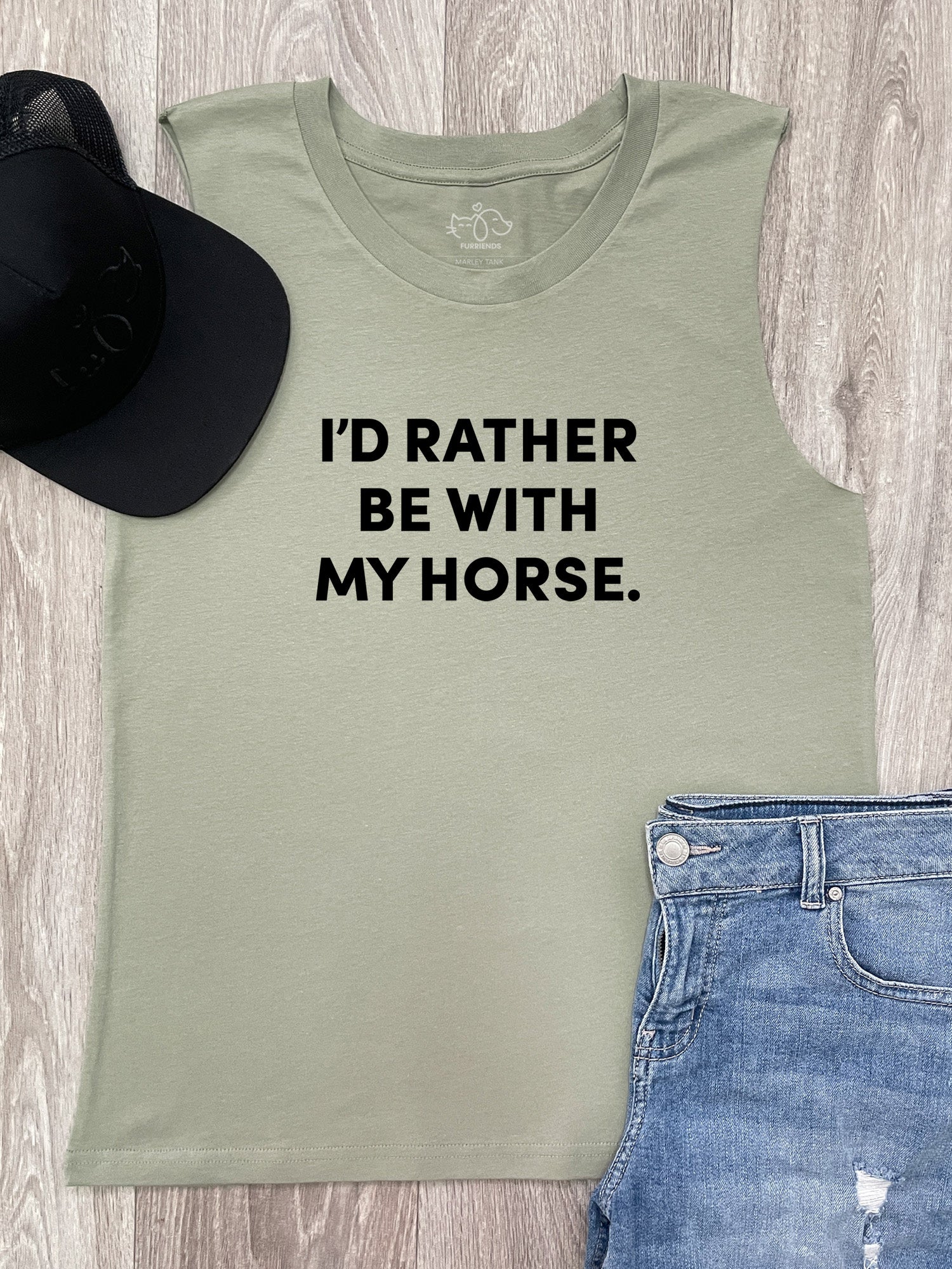 I'd Rather Be With My Horse. Marley Tank