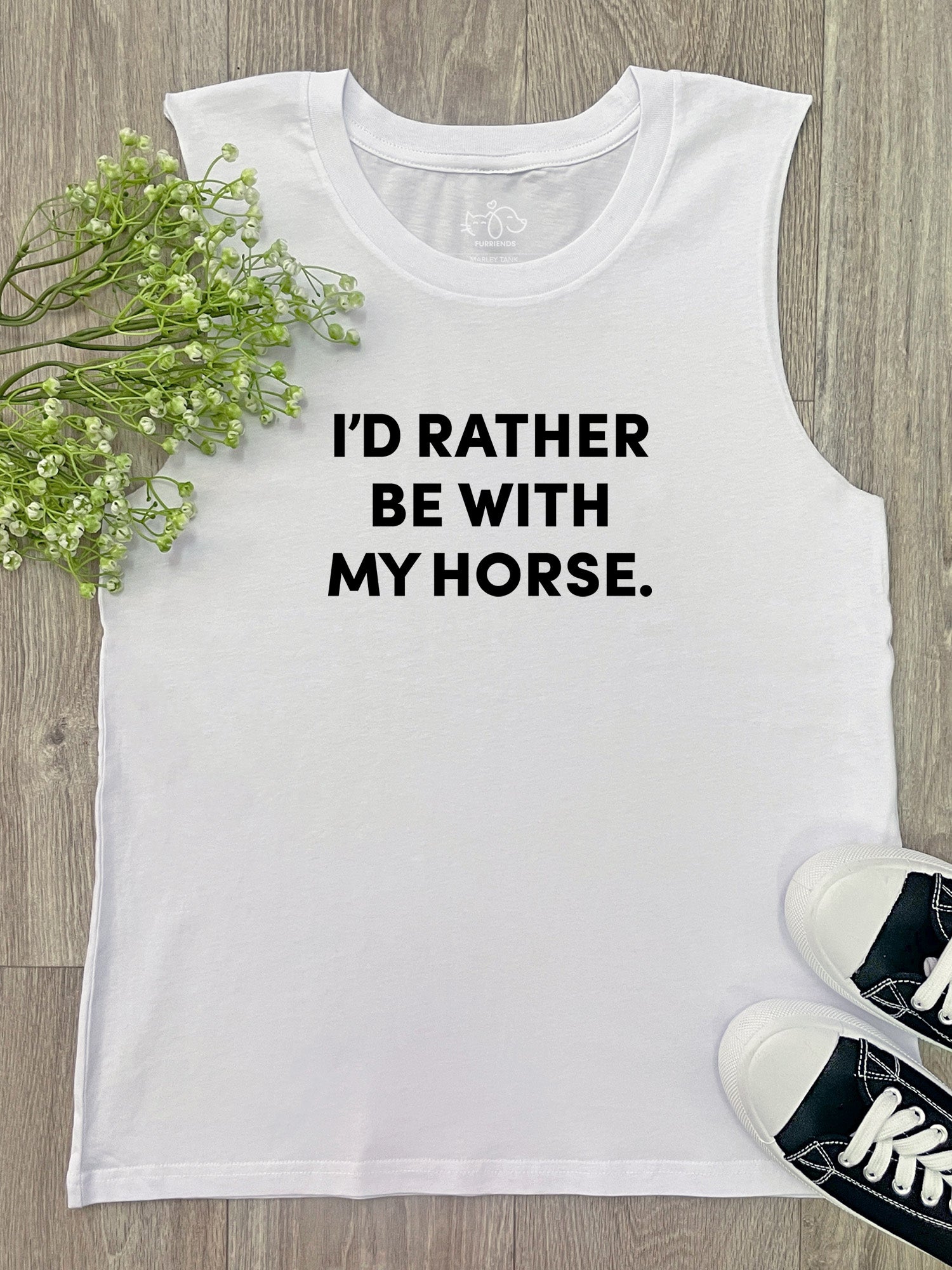 I'd Rather Be With My Horse. Marley Tank