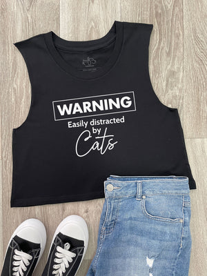 Warning. Easily Distracted By Cats Myah Crop Tank