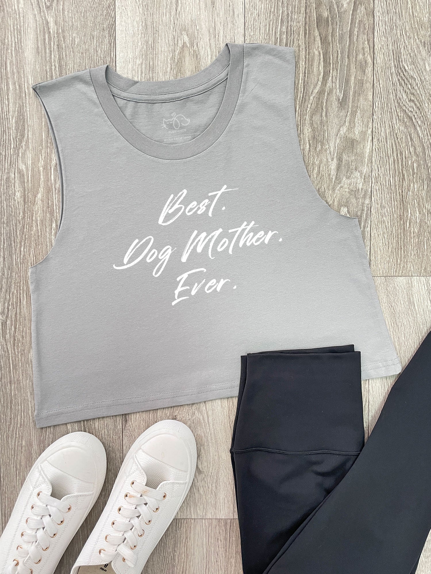 Best. Dog Mother. Ever. Myah Crop Tank