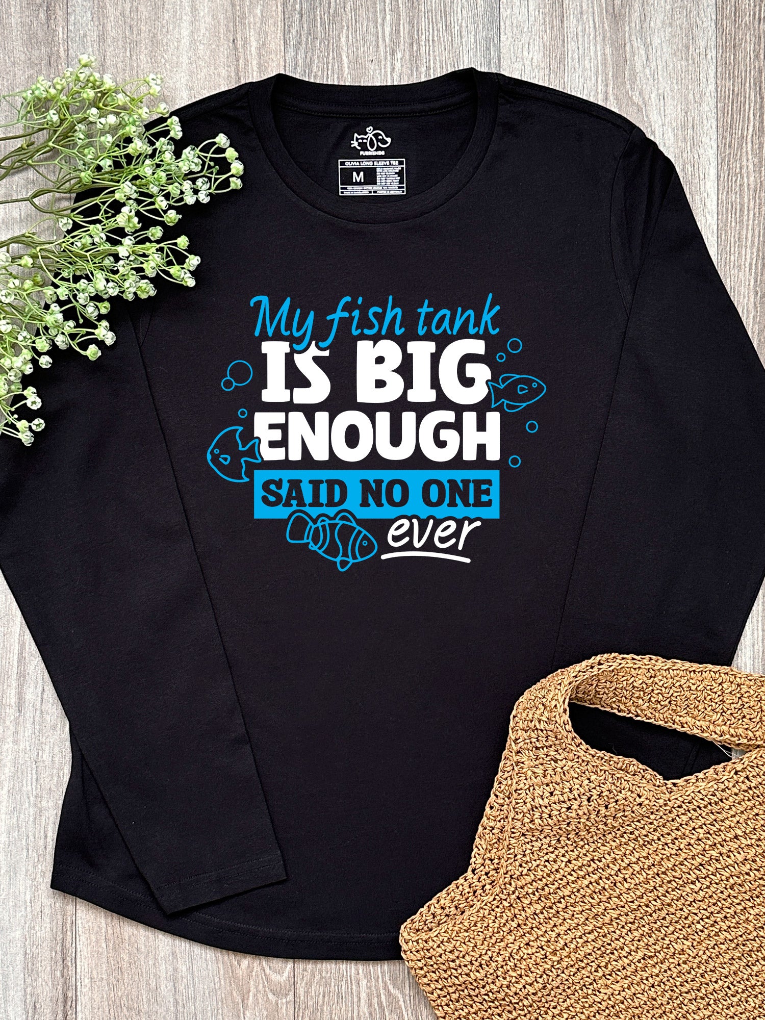 My Fish Tank Is Big Enough Olivia Long Sleeve Tee