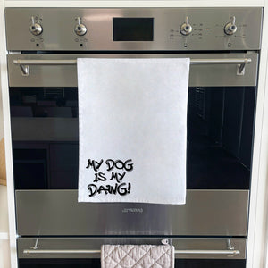 My Dog Is My Dawg! Tea Towel