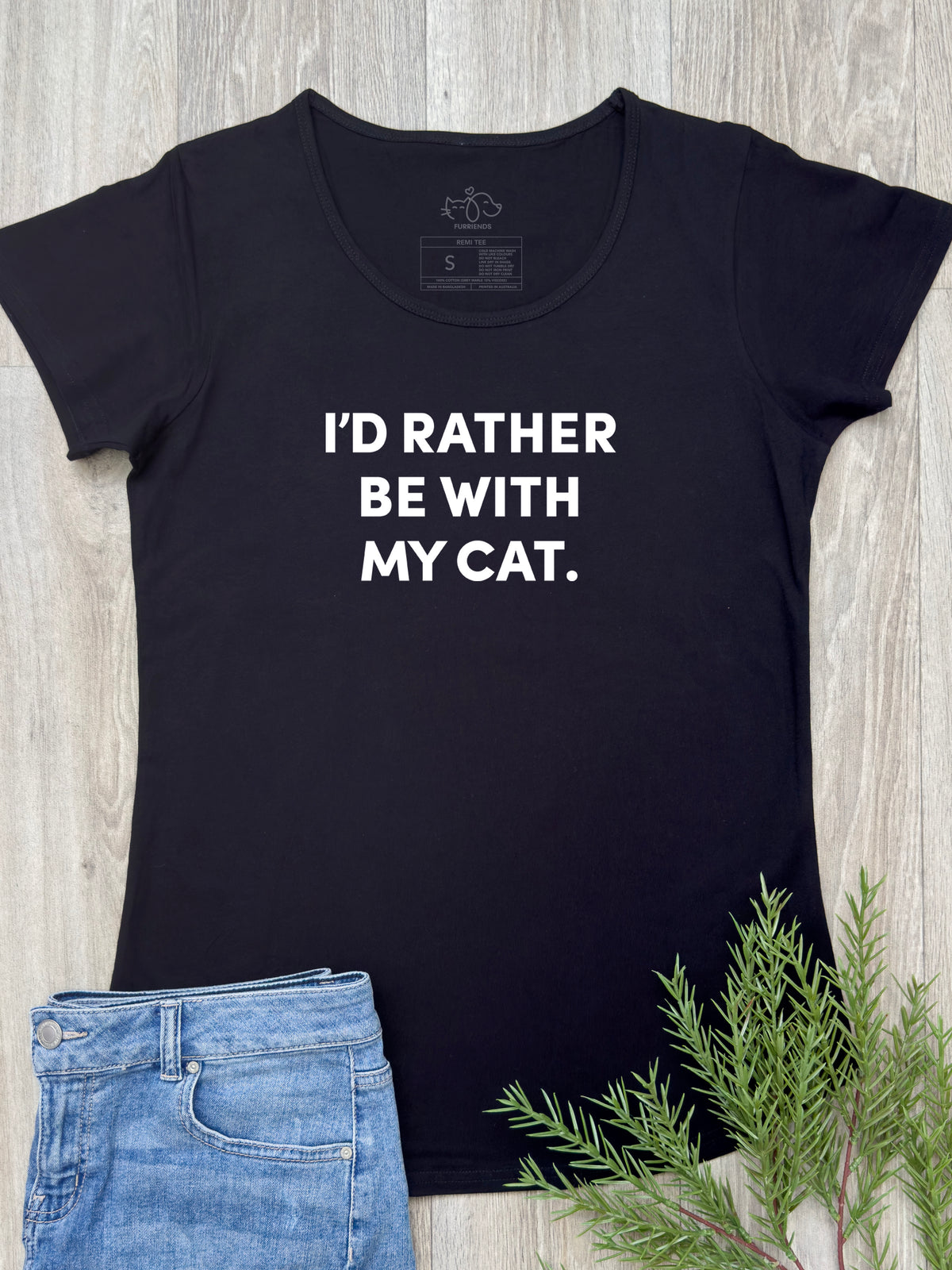 I&#39;d Rather Be With My Cat. Remi Women&#39;s Tee