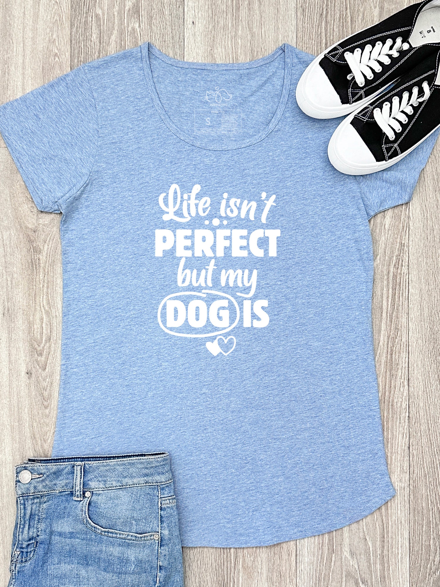 Life Isn't Perfect, But My Dog Is Remi Women's Tee