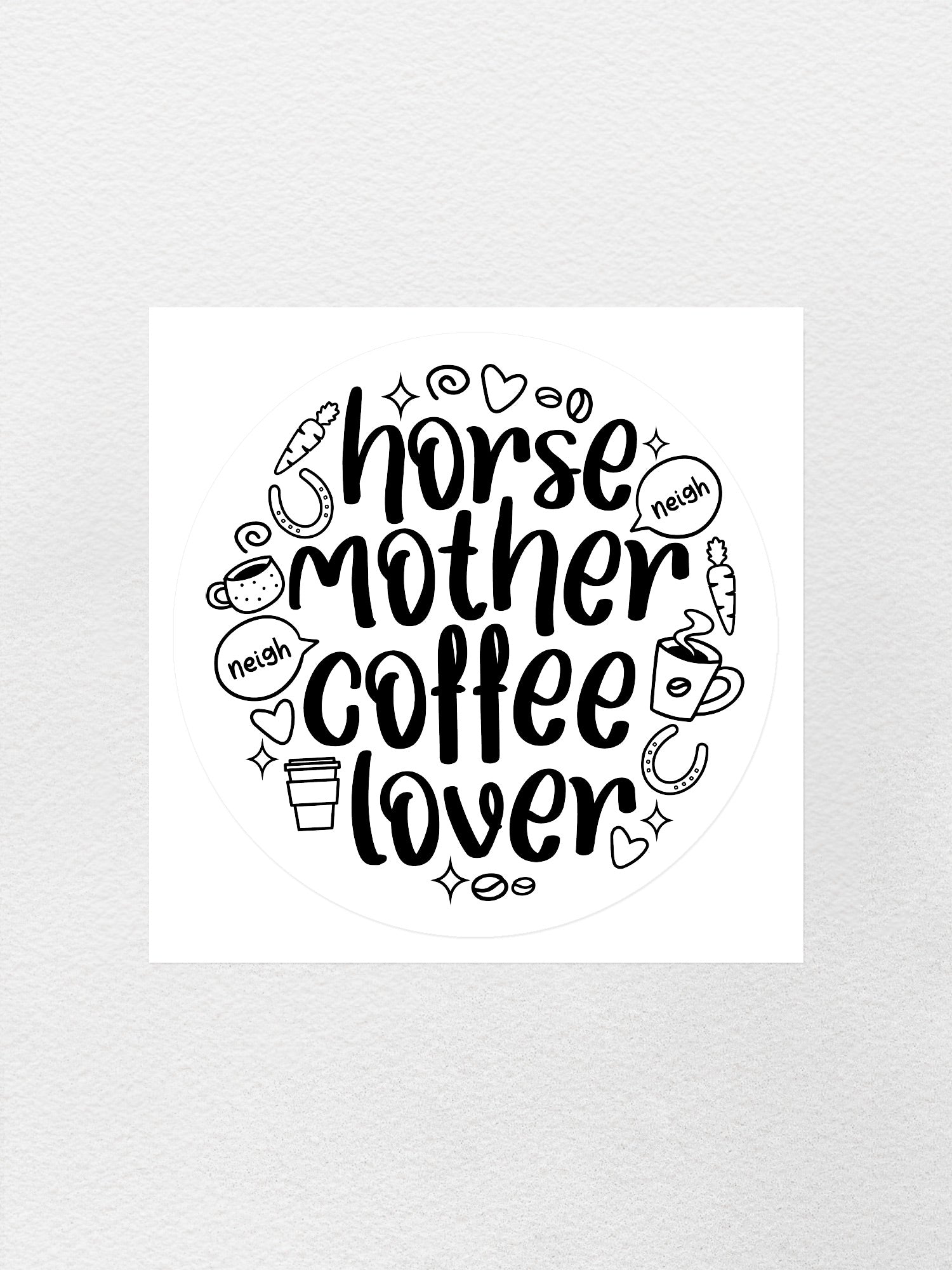 Horse Mother Coffee Lover Sticker