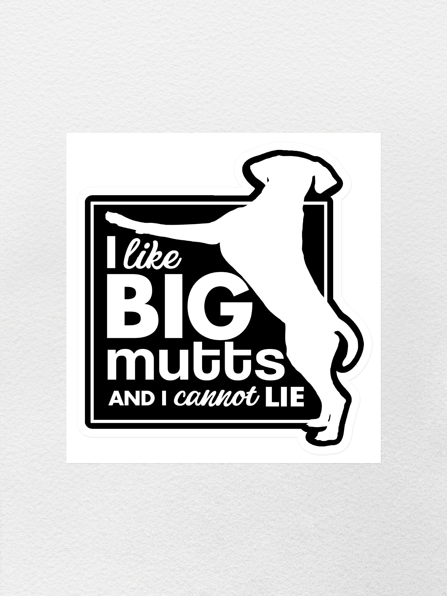 I Like Big Mutts Sticker