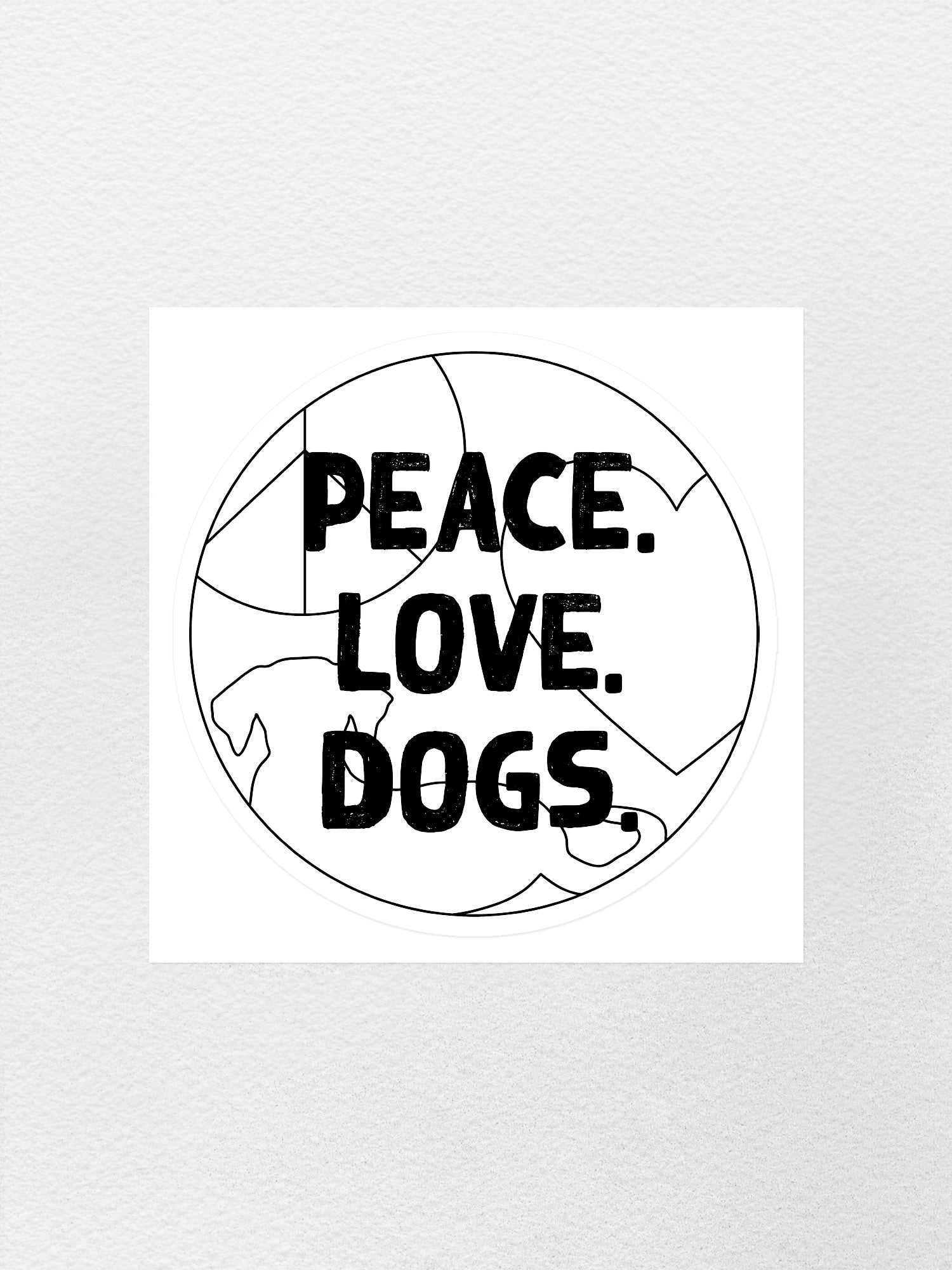 Peace. Love. Dogs. Sticker