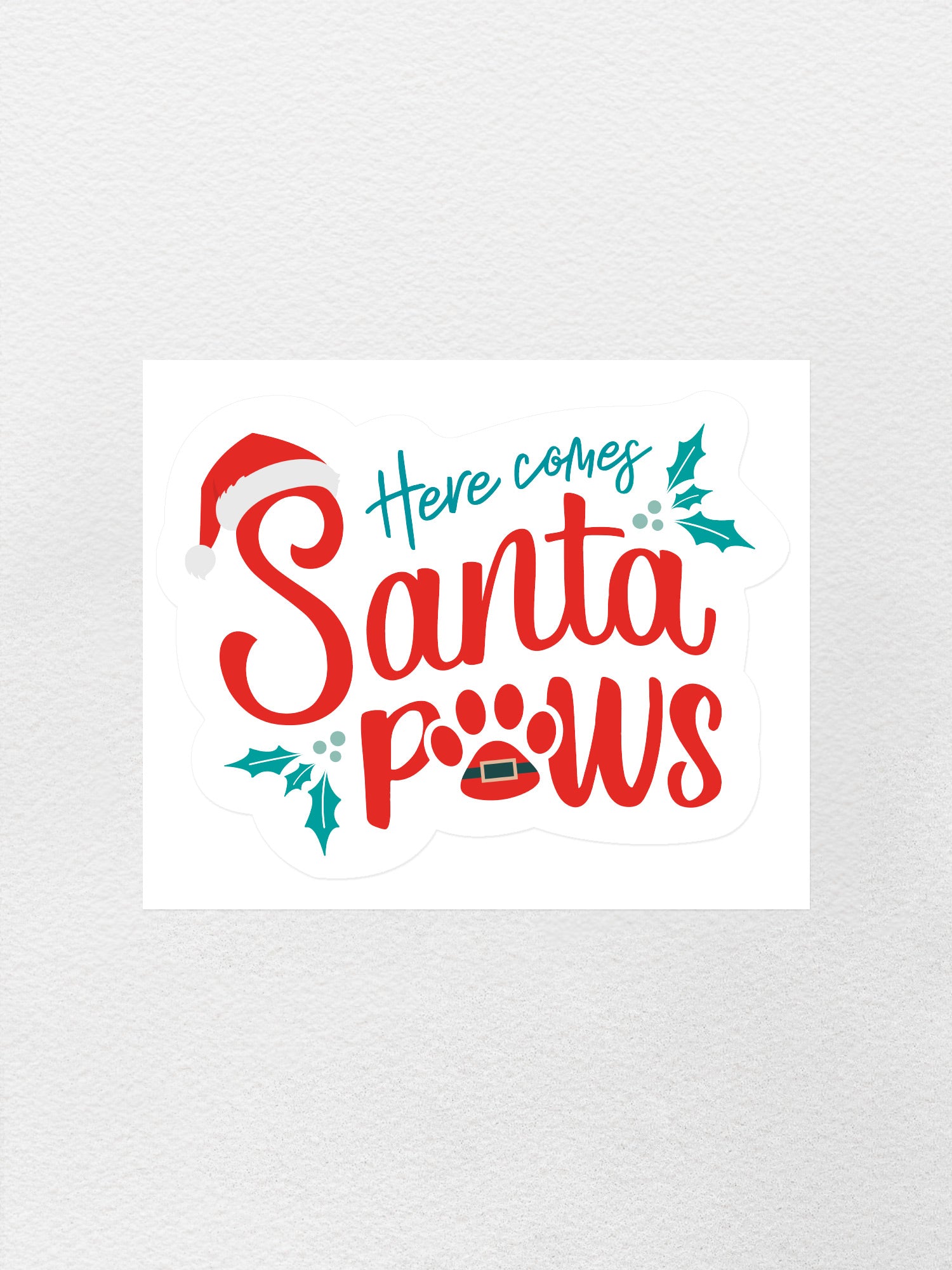 Here Comes Santa Paws Sticker