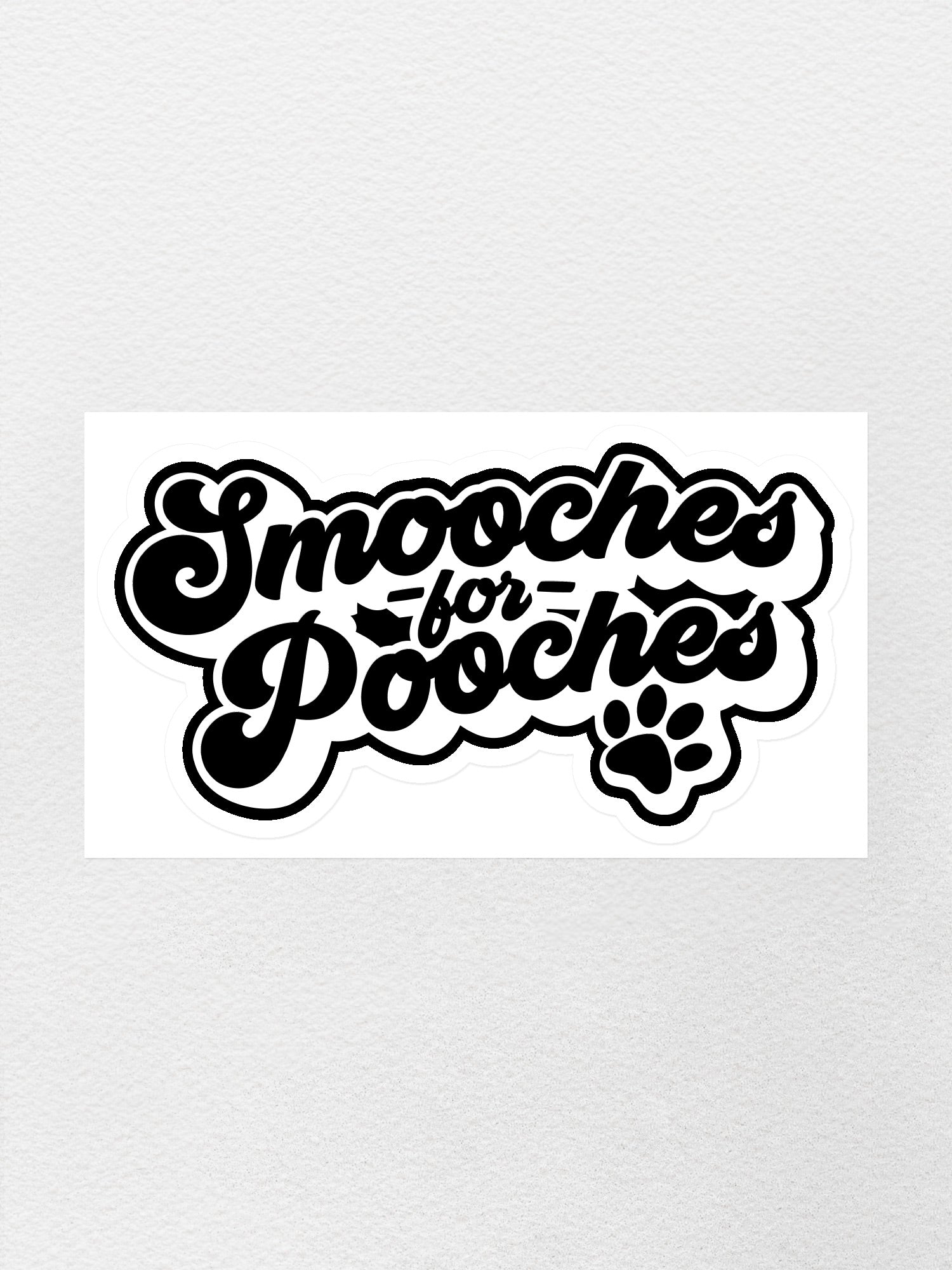 Smooches For Pooches Sticker