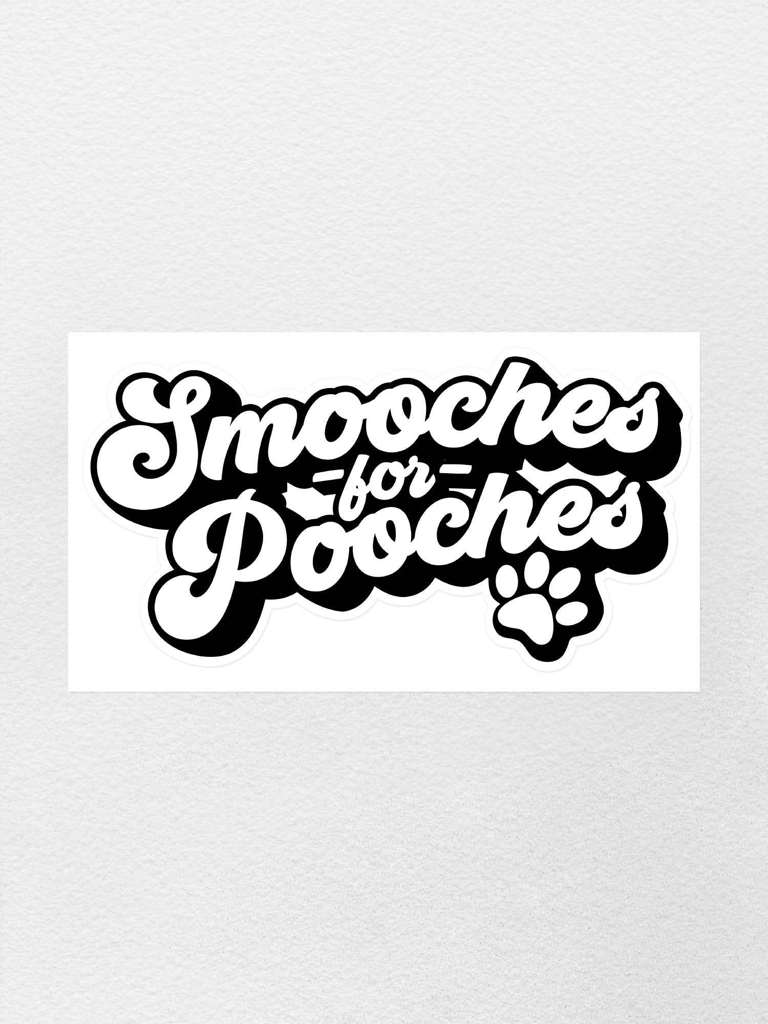 Smooches For Pooches Sticker