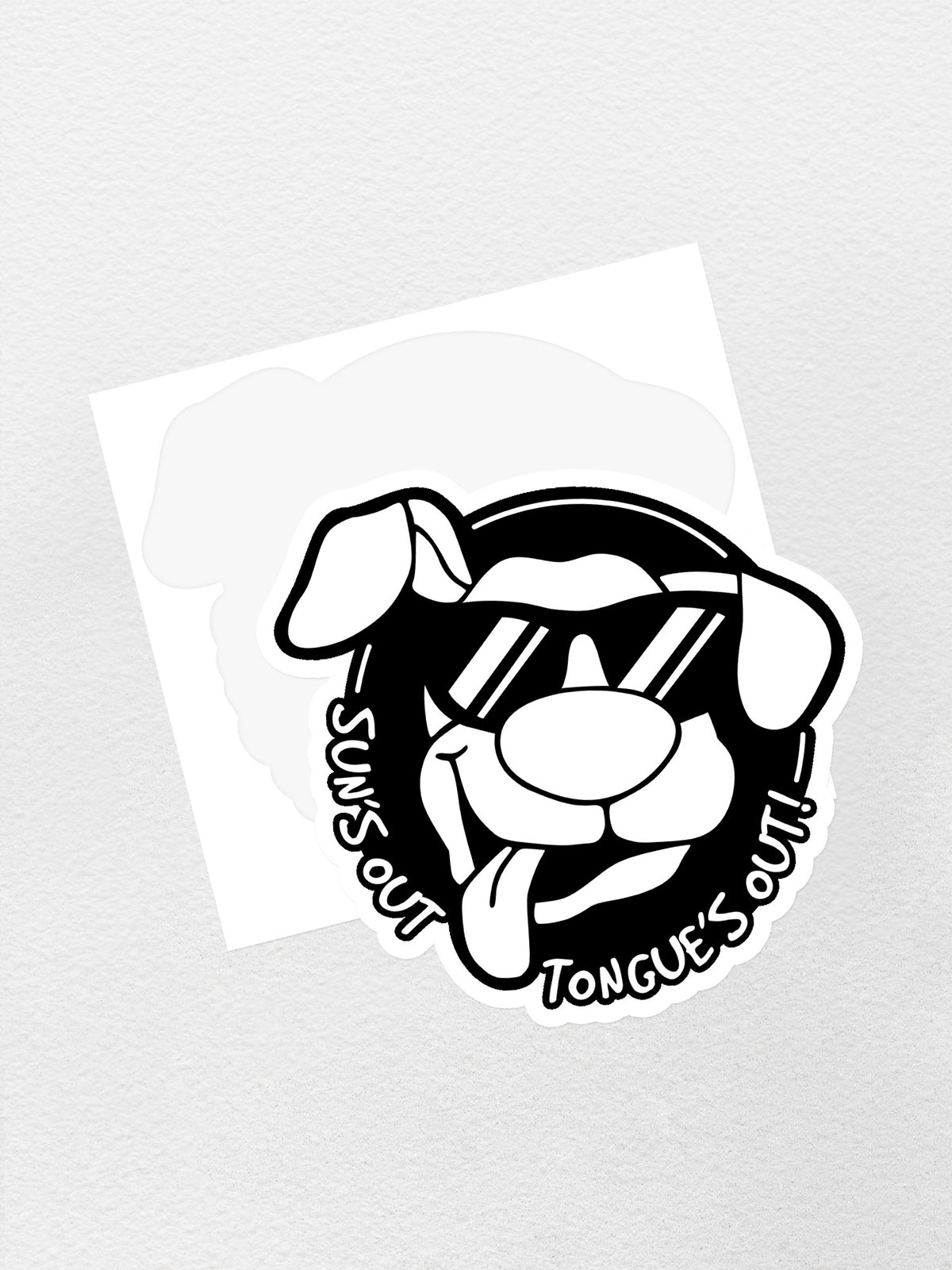 Sun&#39;s Out Tongue&#39;s Out Sticker